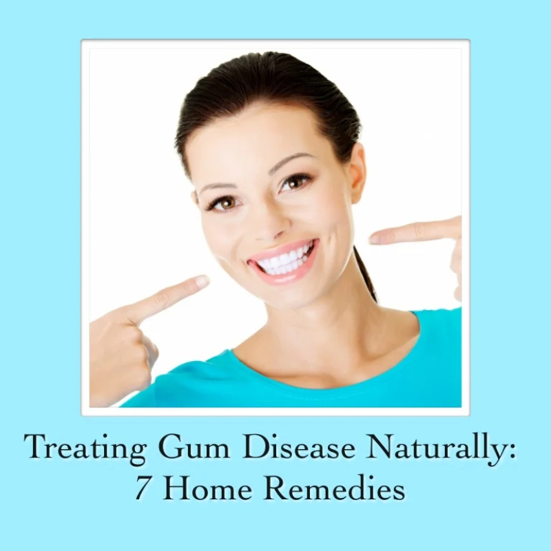 Treating Gum Disease Naturally: 7 Home Remedies